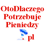 OtoDlaczegoPotrzebujePieniedzy.pl